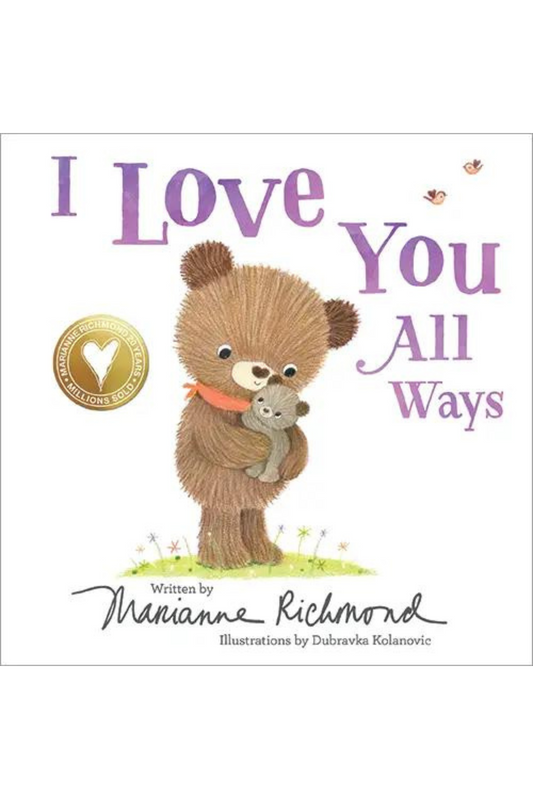 I Love You All Ways Book